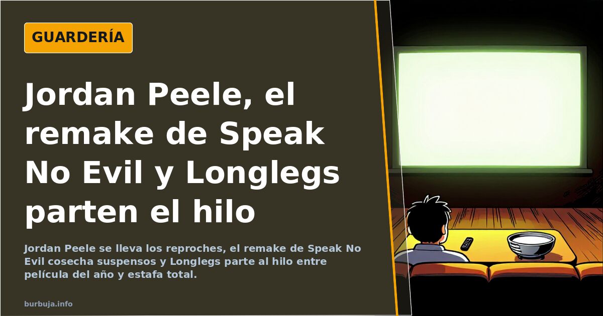 Jordan Peele, el remake de Speak No Evil y Longlegs parten el hilo