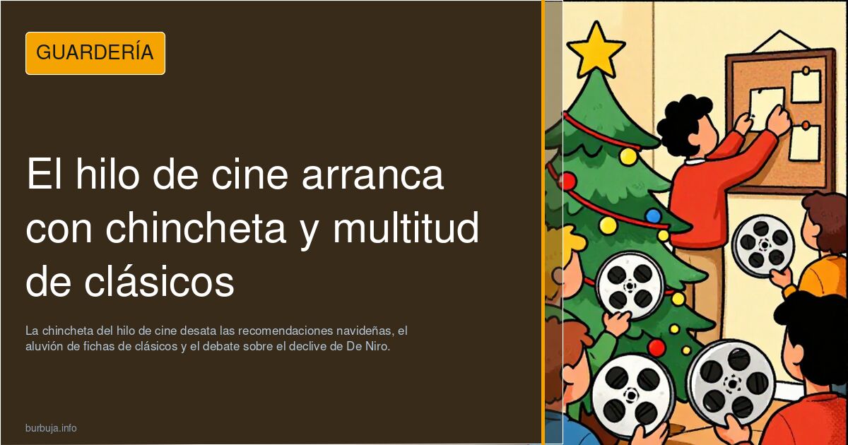 El hilo de cine arranca con chincheta y multitud de clásicos