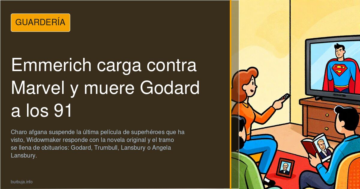 Emmerich carga contra Marvel y muere Godard a los 91
