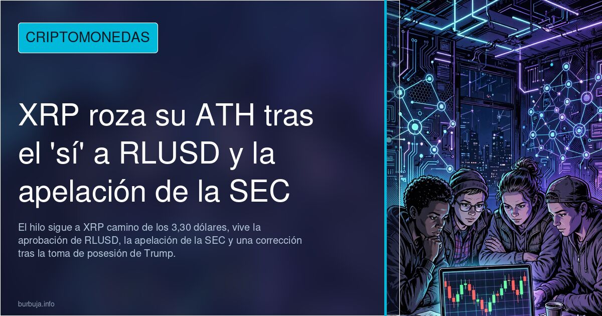 XRP roza su ATH tras el 'sí' a RLUSD y la apelación de la SEC
