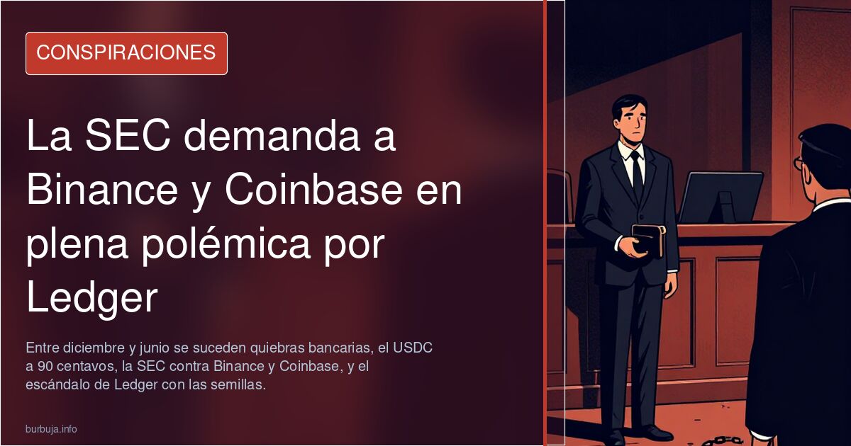 La SEC demanda a Binance y Coinbase en plena polémica por Ledger