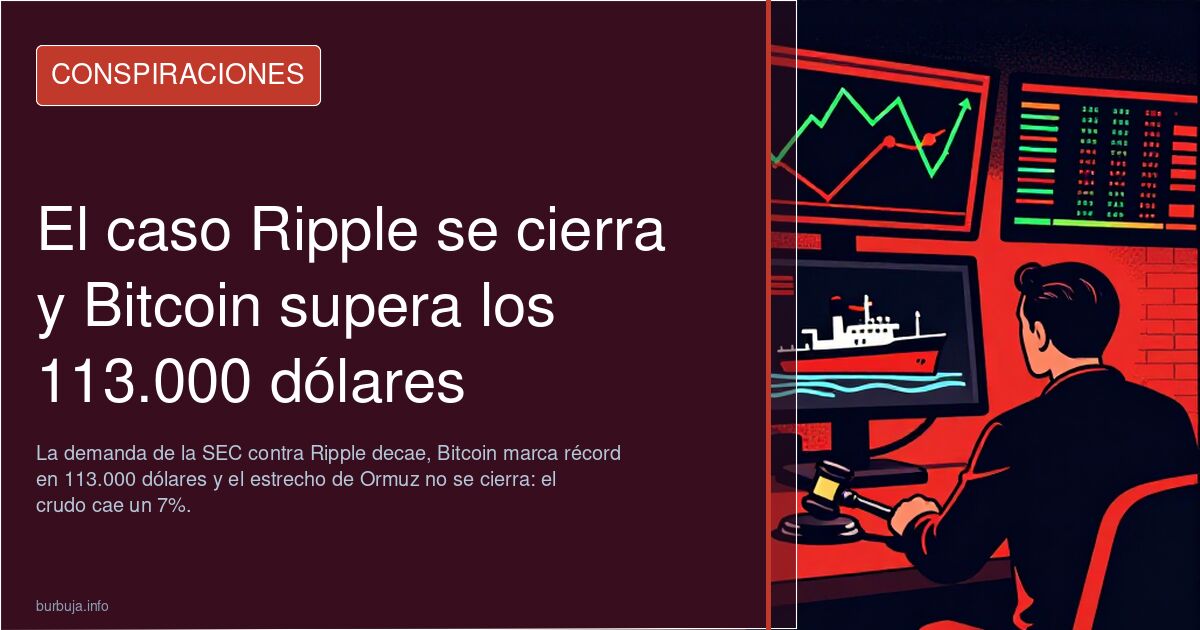 El caso Ripple se cierra y Bitcoin supera los 113.000 dólares