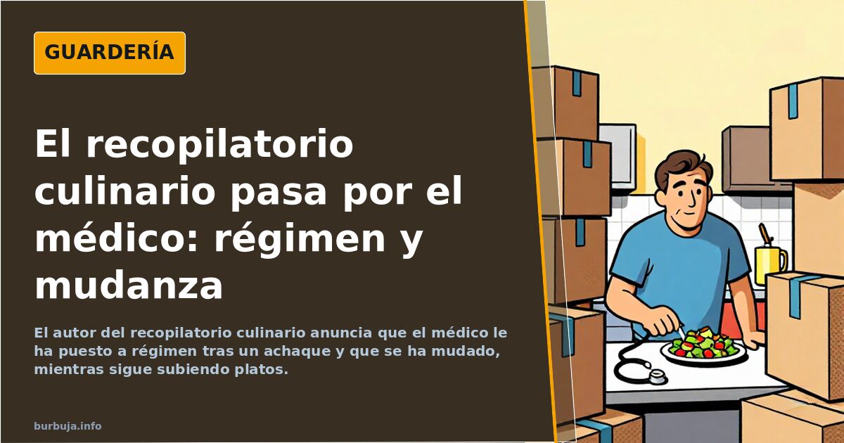 El recopilatorio culinario pasa por el médico: régimen y mudanza