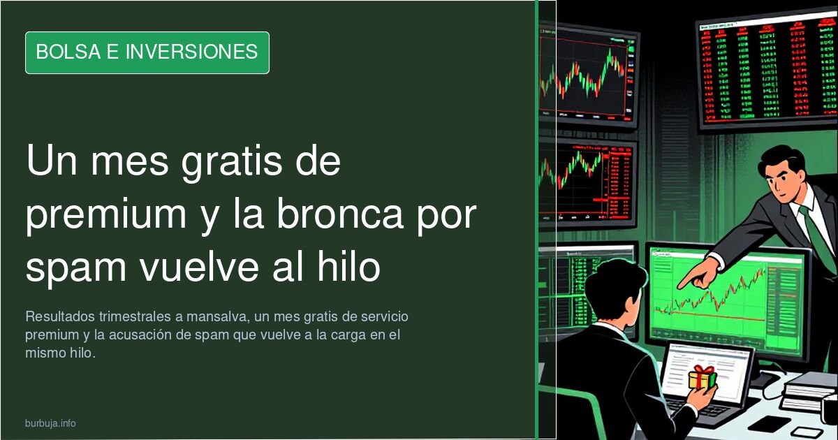 Un mes gratis de premium y la bronca por spam vuelve al hilo