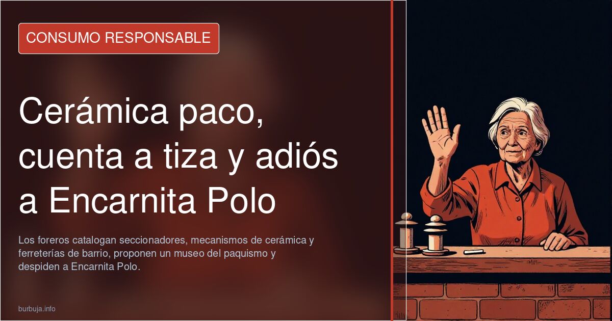 Cerámica paco, cuenta a tiza y adiós a Encarnita Polo
