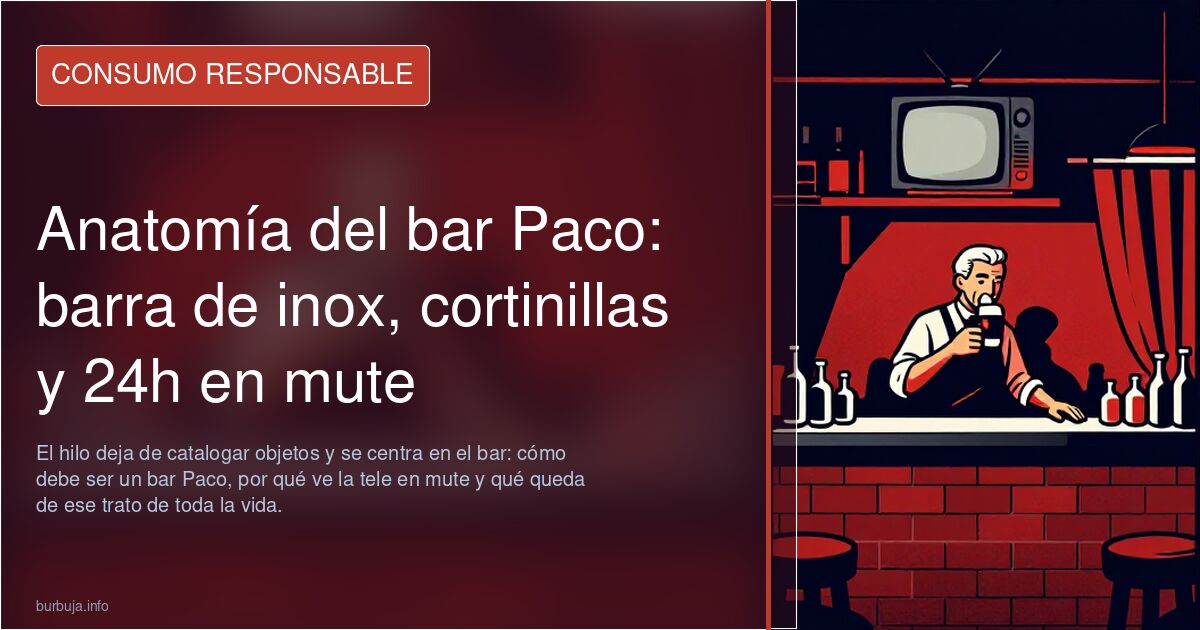 Anatomía del bar Paco: barra de inox, cortinillas y 24h en mute