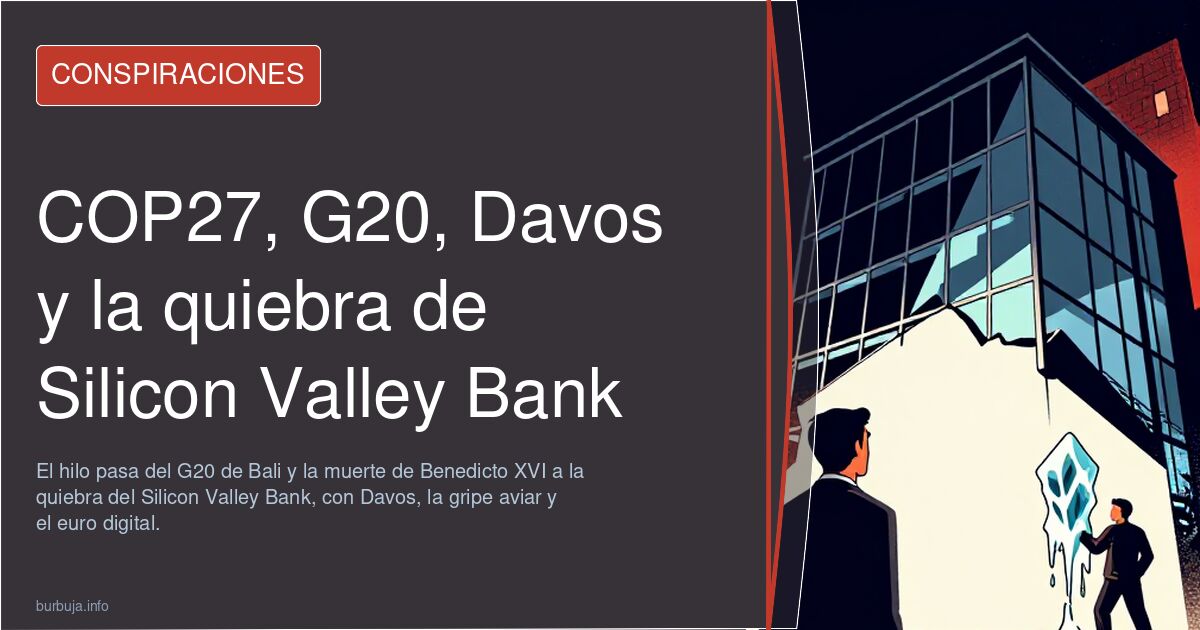 COP27, G20, Davos y la quiebra de Silicon Valley Bank