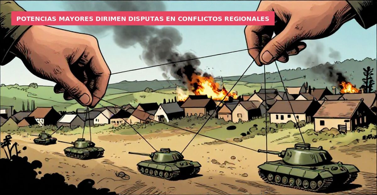 Potencias mayores dirimen disputas en conflictos regionales