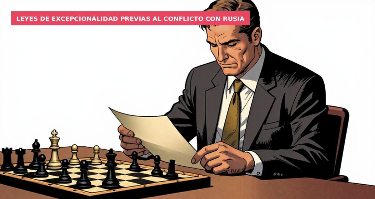 Leyes de excepcionalidad previas al conflicto con Rusia
