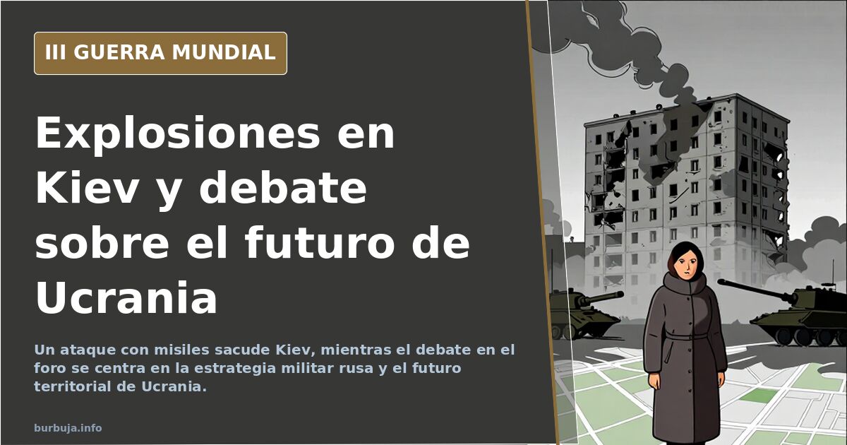 Explosiones en Kiev y debate sobre el futuro de Ucrania
