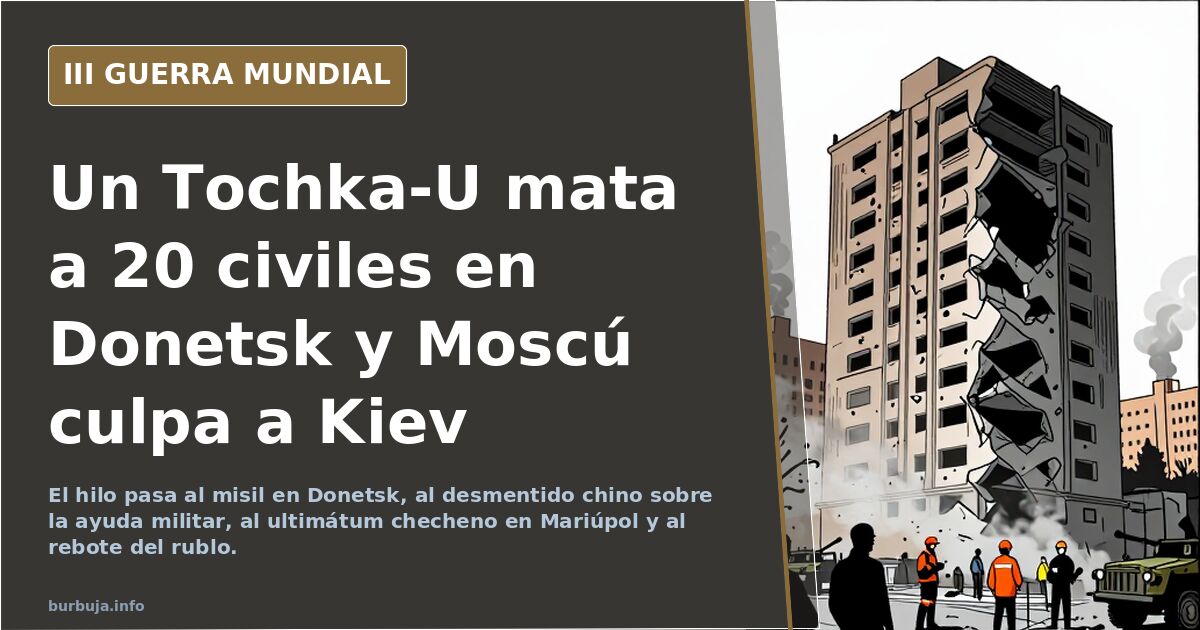 Un Tochka-U mata a 20 civiles en Donetsk y Moscú culpa a Kiev