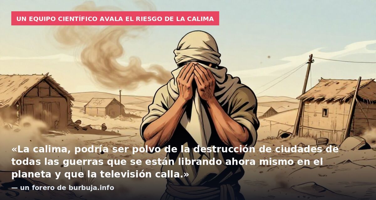 Un equipo científico avala el riesgo de la calima: «La calima, podría ser polvo de la destrucción de ciudades de todas las guerras que se están librando ahora mismo en el planeta y que la televisión calla.» — un forero de burbuja.info