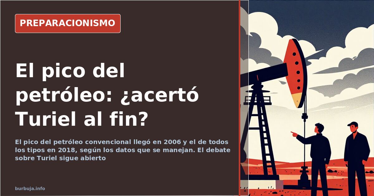 Turiel, el pico del petróleo y la profecía que aún no llega