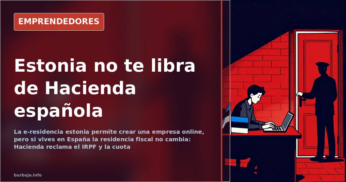 Persona revisando en un portátil la web de e-residencia de Estonia con documentos fiscales españoles sobre la mesa