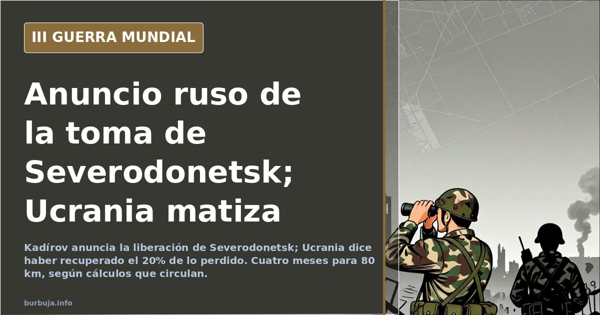 Mapa del Donbás con Severodonetsk marcada, siluetas de artillería y humo sobre el horizonte industrial