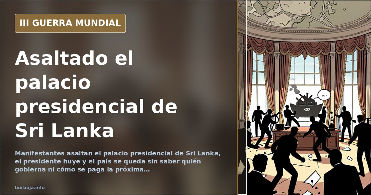 Assault on Sri Lanka’s presidential palace: president flees