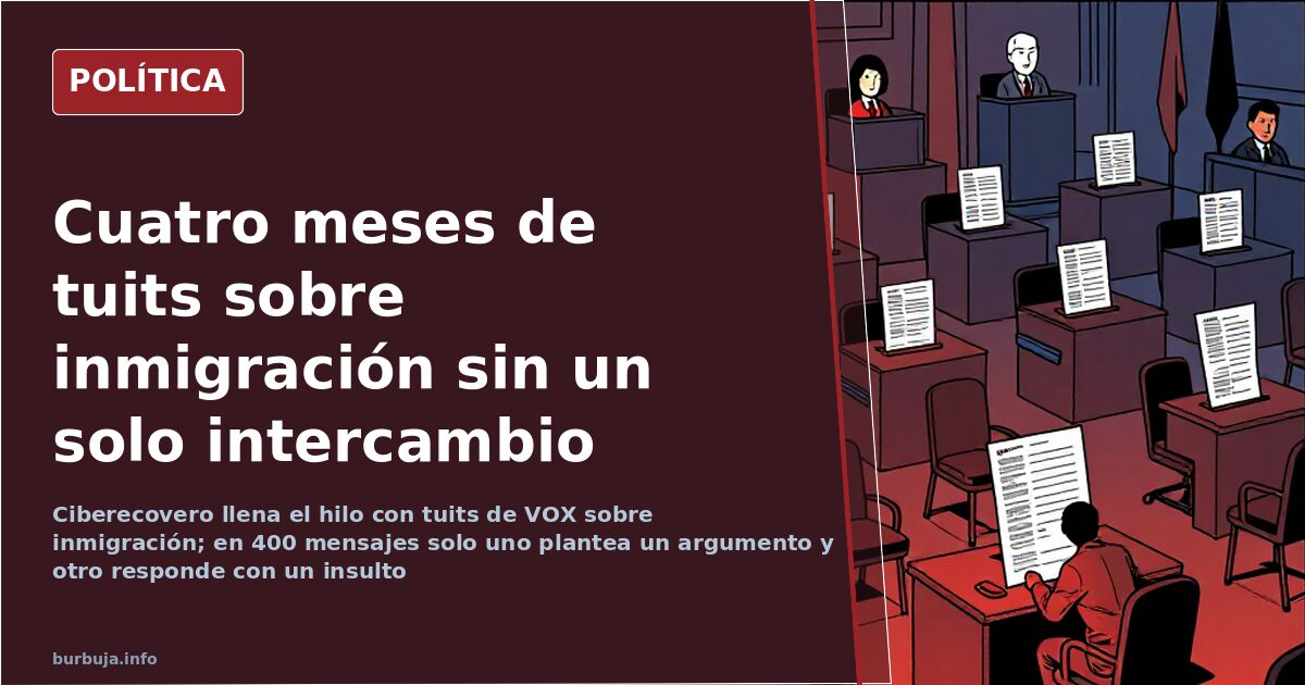 Cuatro meses de tuits sobre inmigración sin un solo intercambio