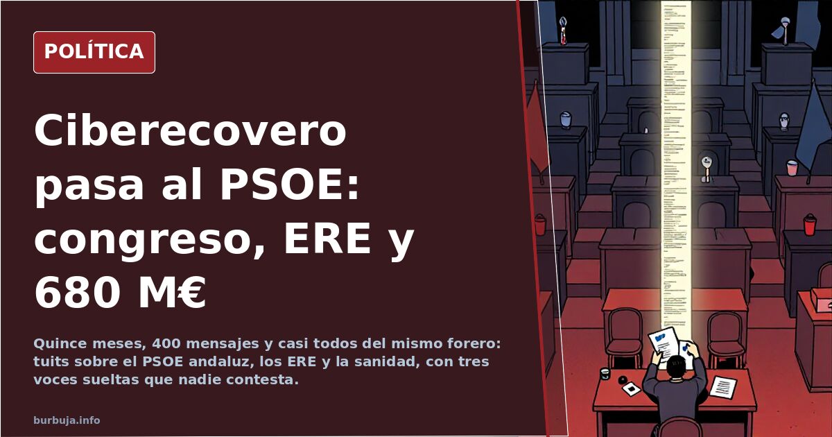 Ciberecovero pasa al PSOE: congreso, ERE y 680 M€
