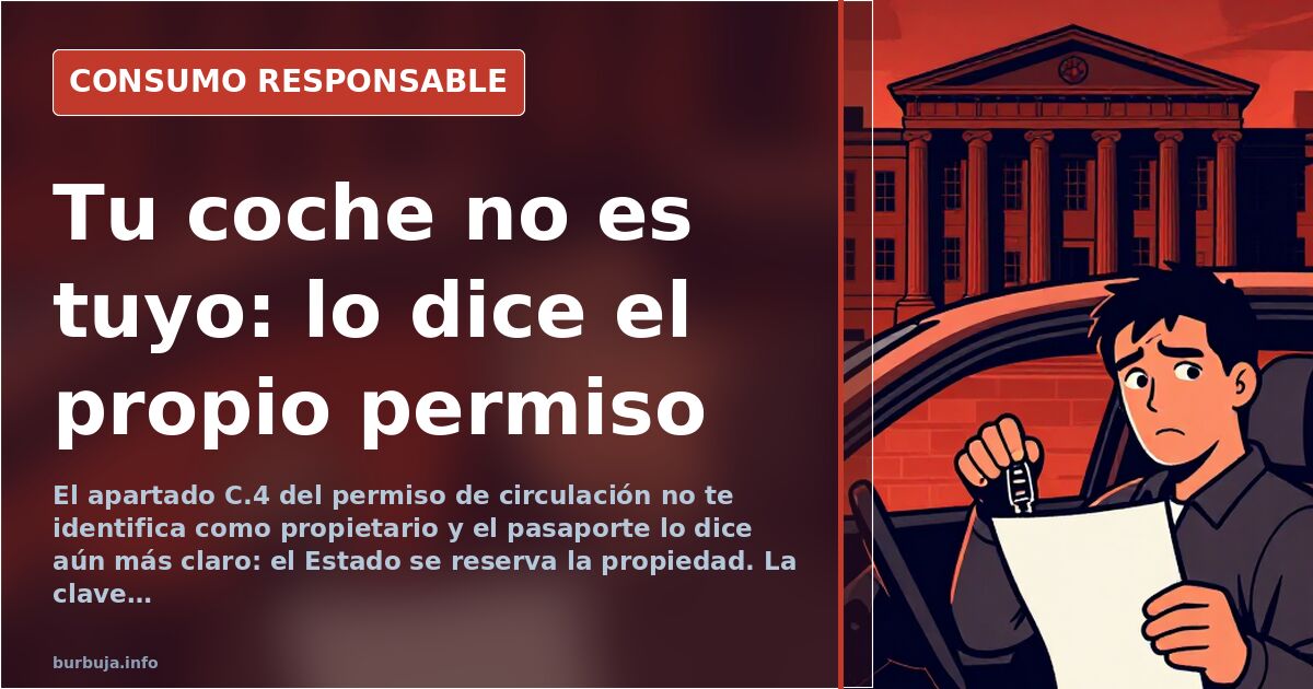 Permiso de circulación de un coche abierto junto a un DNI sobre la mesa, ilustrando la diferencia entre titular y propietario