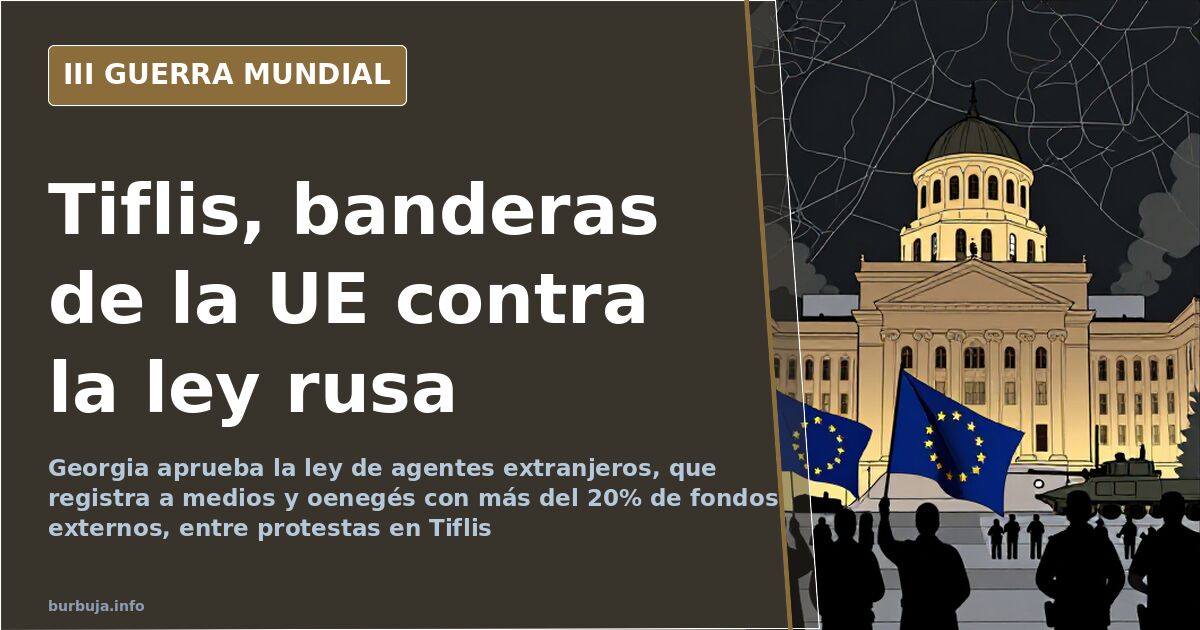 Manifestantes con banderas de la UE frente a un cañón de agua en Tiflis durante las protestas por la ley de agentes extranjer