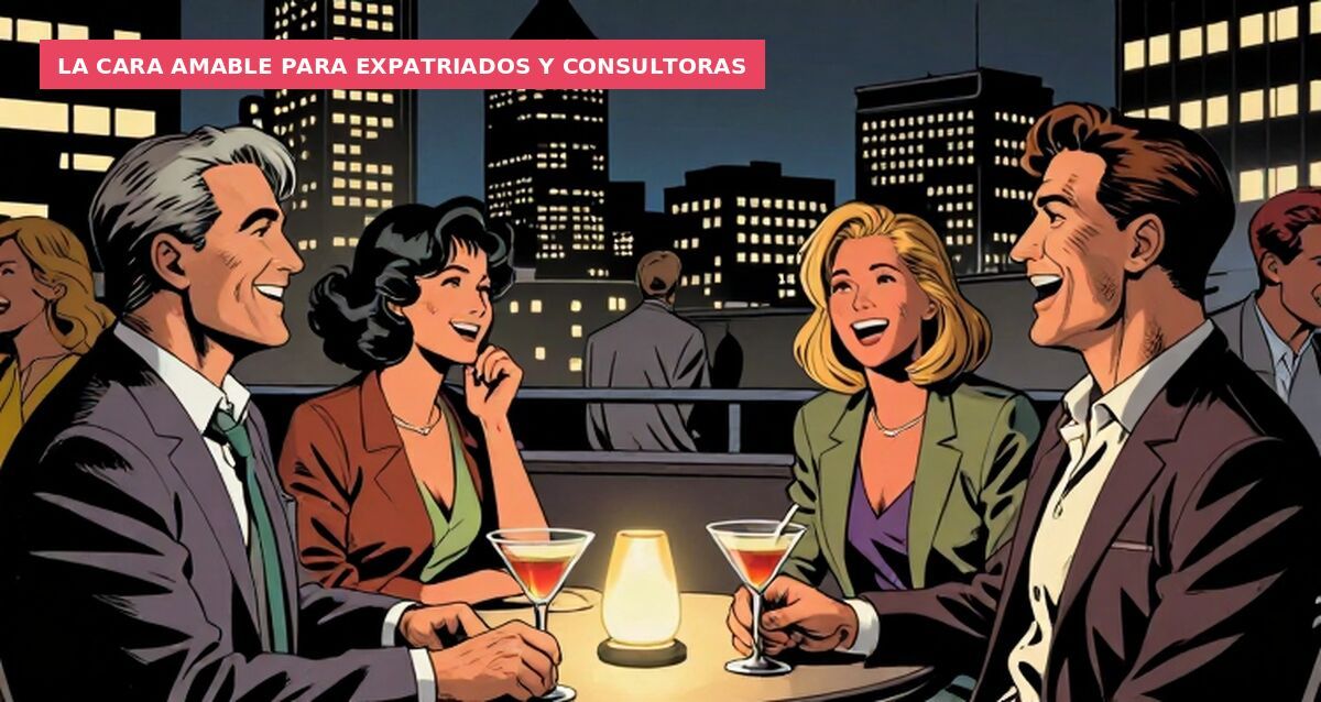 La cara amable para expatriados y consultoras