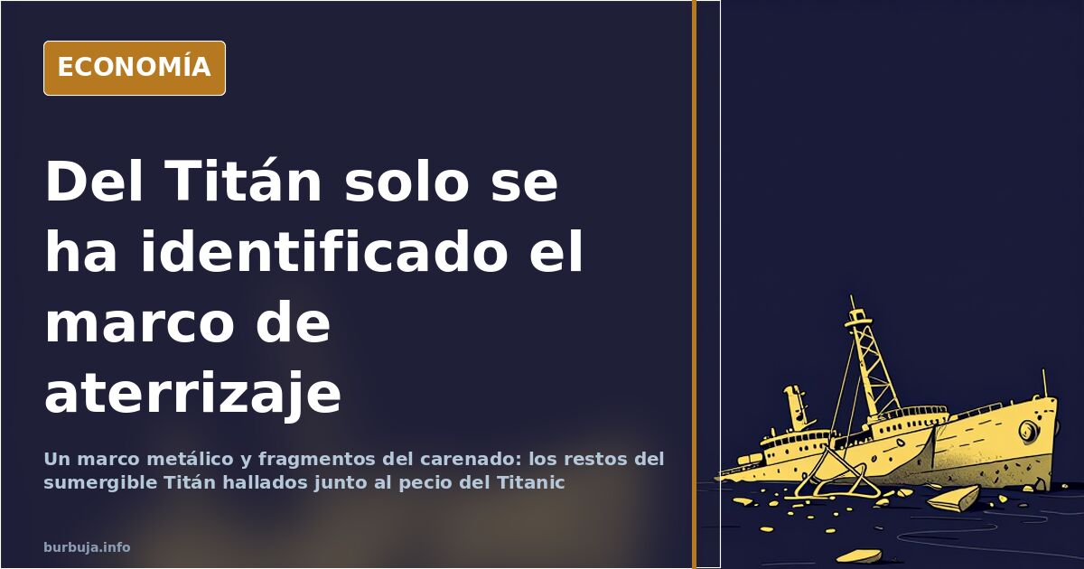 Titan Submersible Debris Found Near Titanic Wreckage