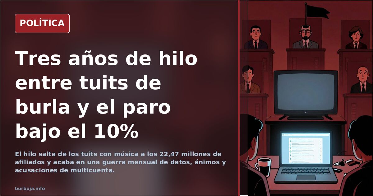 Tres años de hilo entre tuits de burla y el paro bajo el 10%