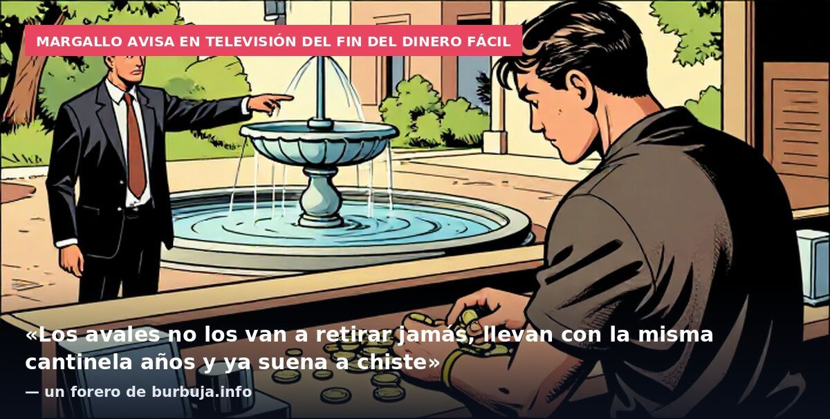 Margallo avisa en televisión del fin del dinero fácil: «Los avales no los van a retirar jamás, llevan con la misma cantinela años y ya suena a chiste» — un forero de burbuja.info