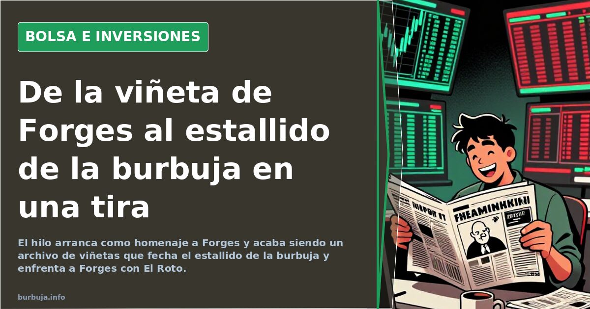 De la viñeta de Forges al estallido de la burbuja en una tira