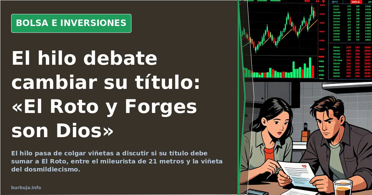 El hilo debate cambiar su título: «El Roto y Forges son Dios»