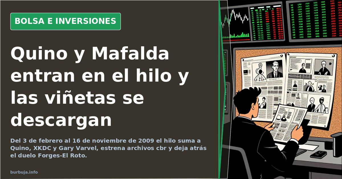 Quino y Mafalda entran en el hilo y las viñetas se descargan