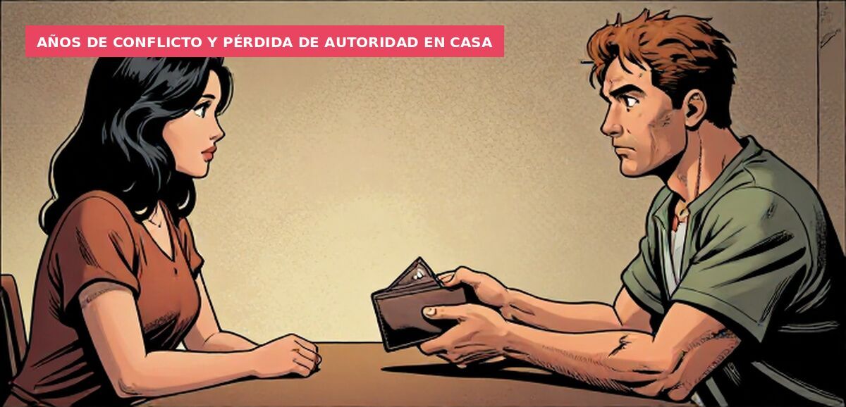 Años de conflicto y pérdida de autoridad en casa