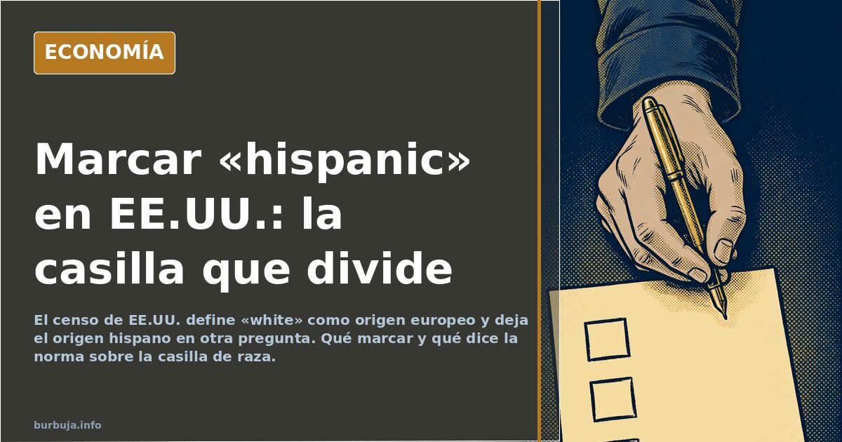 Formulario oficial de censo estadounidense con las casillas de raza y de origen hispano o latino sin marcar