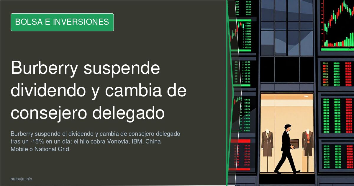 Burberry suspende dividendo y cambia de consejero delegado