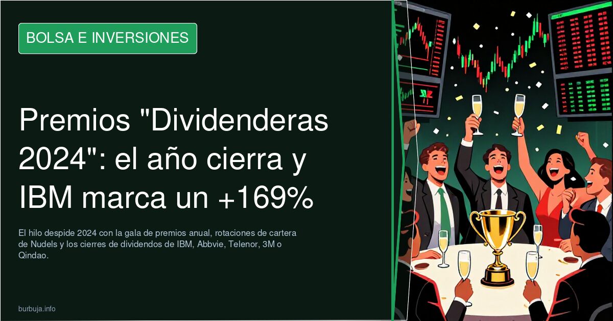 Premios "Dividenderas 2024": el año cierra y IBM marca un +169%