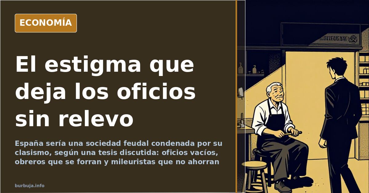 The Spanish classism that leaves skilled trades unfilled