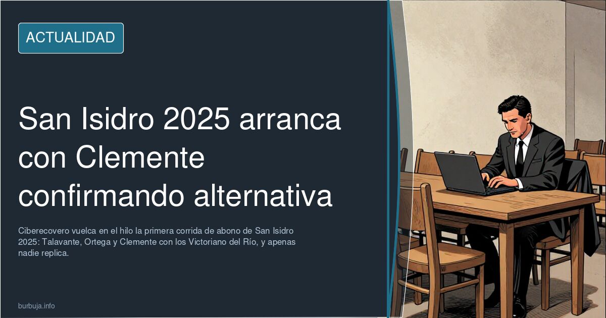 San Isidro 2025 arranca con Clemente confirmando alternativa