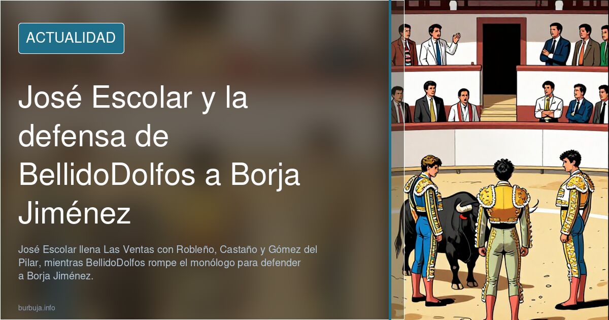 José Escolar y la defensa de BellidoDolfos a Borja Jiménez