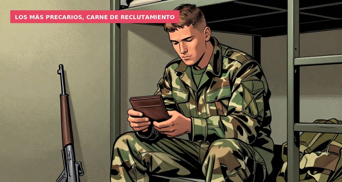 Los más precarios, carne de reclutamiento