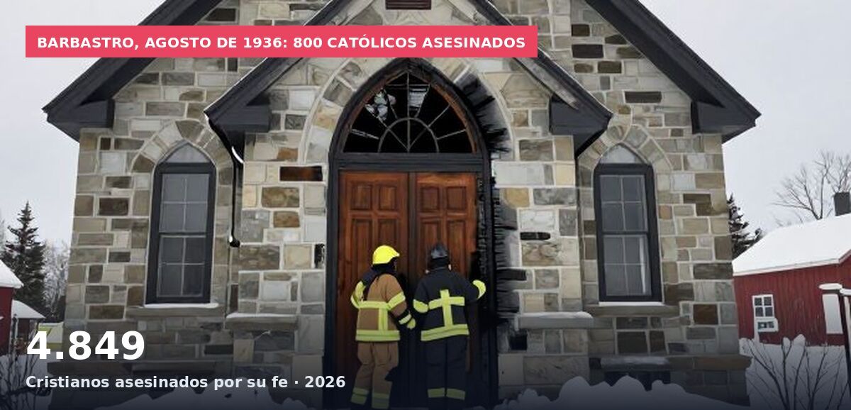 Barbastro, agosto de 1936: 800 católicos asesinados: 4.849 Cristianos asesinados por su fe · 2026