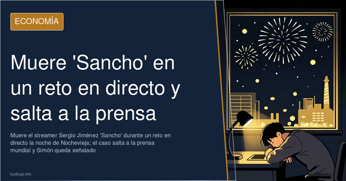 Muere 'Sancho' en un reto en directo y salta a la prensa