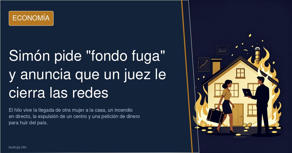 Simón pide "fondo fuga" y anuncia que un juez le cierra las redes