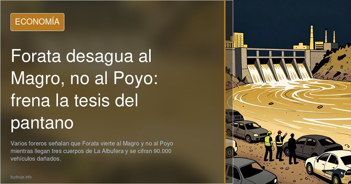 Forata desagua al Magro, no al Poyo: frena la tesis del pantano