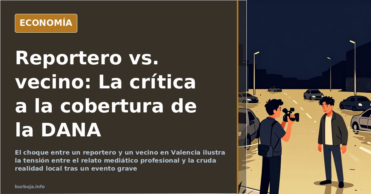 Escena de tensión entre medios y residente en Valencia, simbolizando el contraste de narrativas