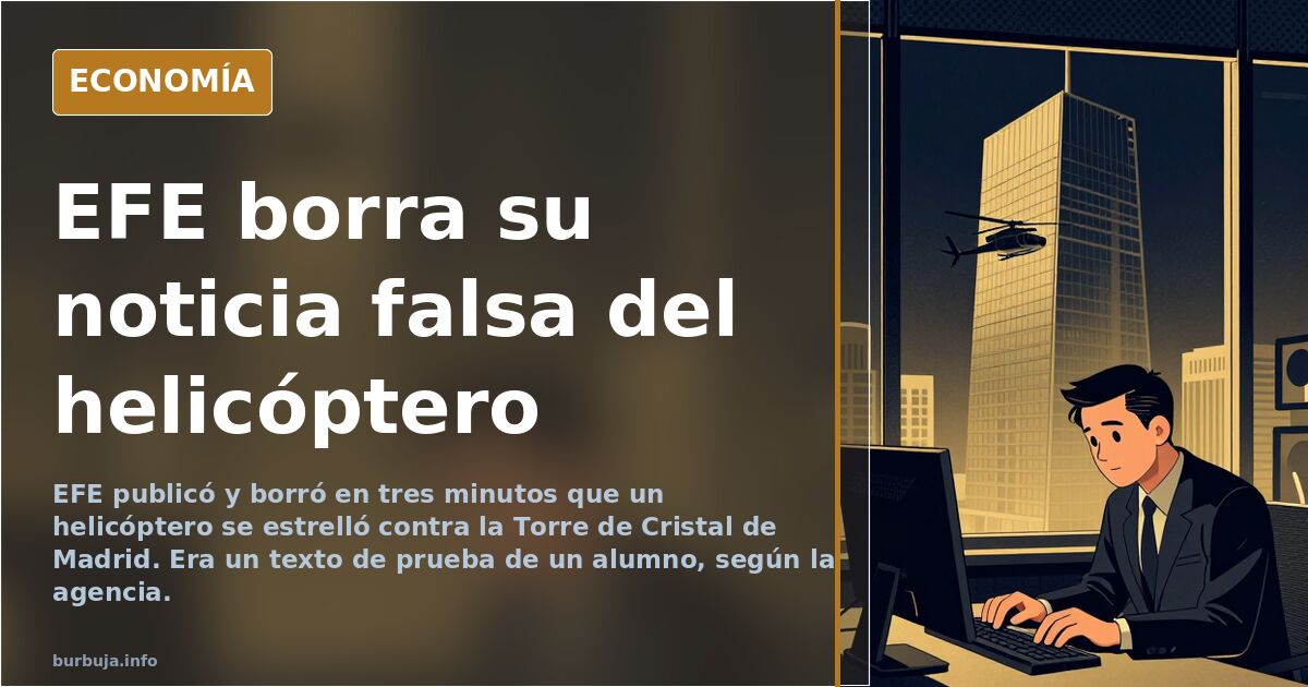 Torre de Cristal de Madrid, escenario del accidente de helicóptero que EFE publicó por error