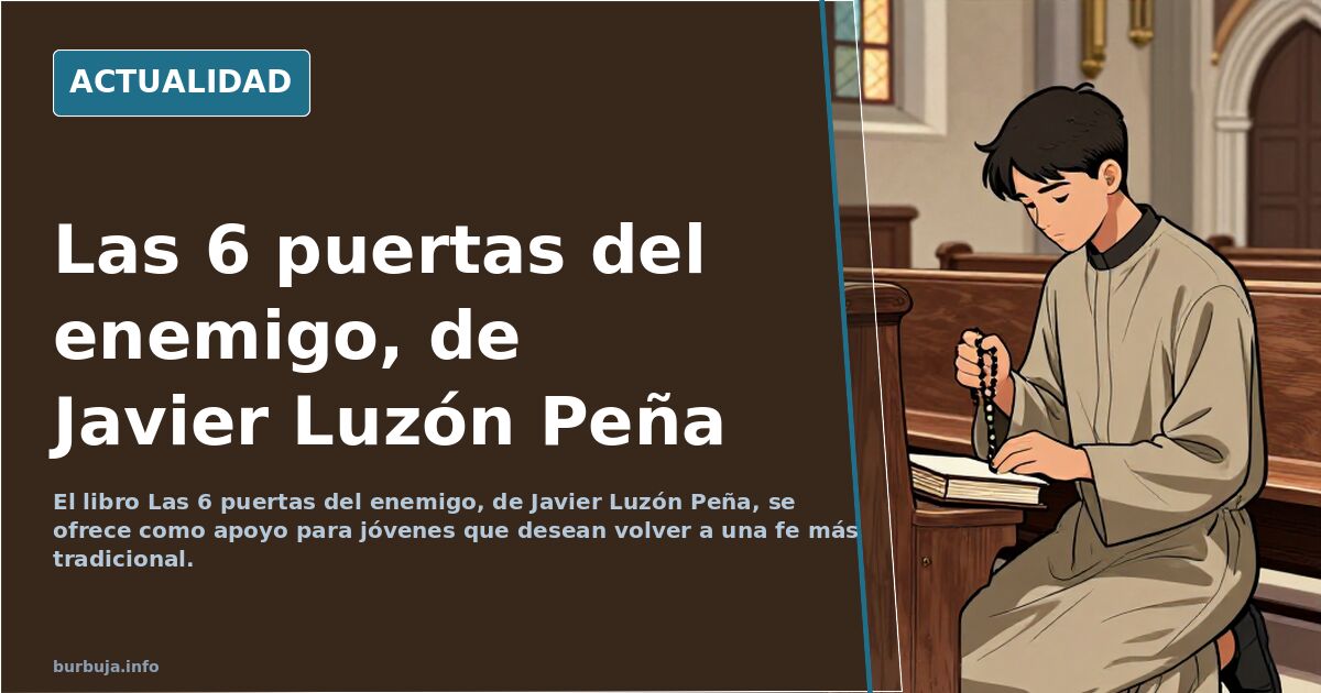 Libro del p. javier luzón peña: las 6 puertas del enemigo