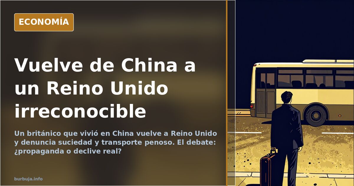 The video comparing China and the UK: decline or propaganda?