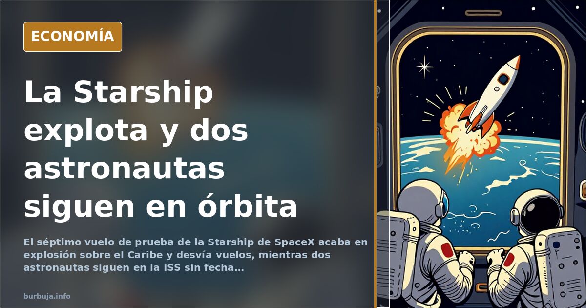 SpaceX's Starship explodes on seventh test flight