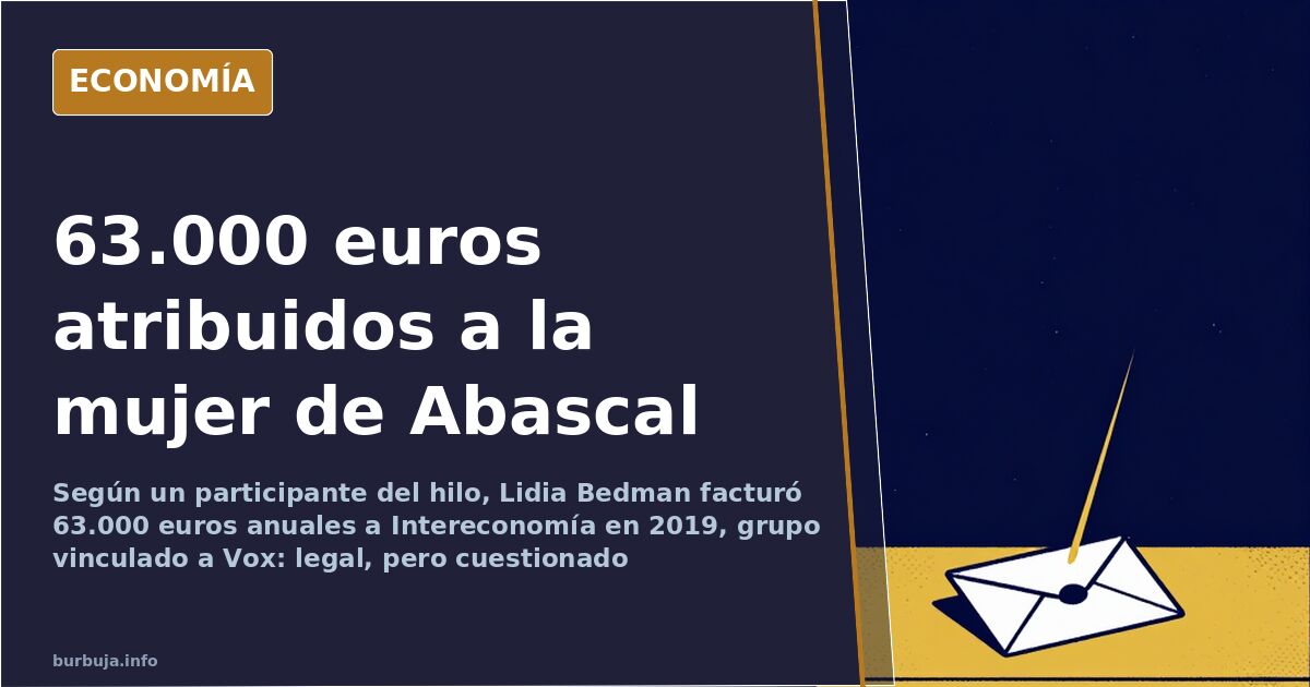 Ilustración editorial con una factura anual de 63.000 euros atribuida a la mujer de Abascal