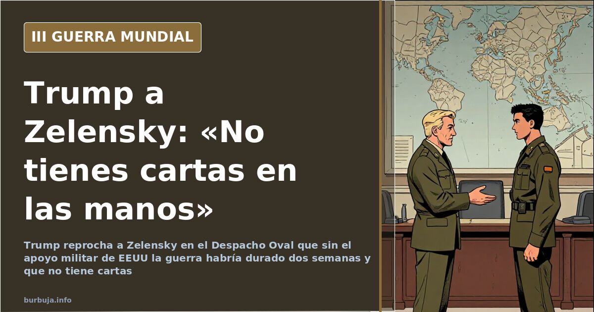 Trump da por acabada la reunión con Zelensky en el Despacho Oval